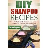 diy shampoo recipes over 30 natural  homemade organic shampoo recipes for beginners the diy series volume 5