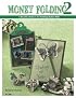 Money Folding 2 Dollar Bill Origami Folding Book by Karen Thomas