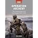 Operation Archery - The Commandos and the Vaagso Raid 1941: Raid 1942