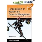 Click here to buy Fundamentals of Health Care Financial Management: A Practical... by  Steven Berger.