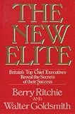 The new elite : Britain's top chief executives