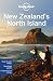 Lonely Planet Regional Guide New Zealand's North Island (Lonely Planet New Zealands North Island)