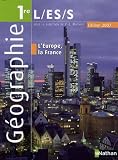 Géographie 1re L-ES-S : Edition 2007