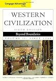 Cengage Advantage Books: Western Civilization: v. 2: Beyond Boundaries