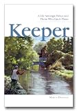 Keeper, A Life Amongst Fishes and Those Who Catch Them