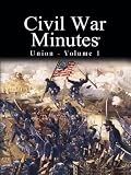 Civil War Minutes - Union Volume 1
