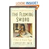 The Flaming Sword: A Novel of Ancient Egypt (Queen of Freedom Trilogy)