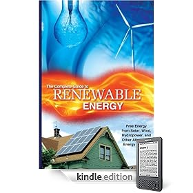 Renewable Energy Made Easy: Free Energy from Solar, Wind, Hydropower, and Other Alternative Energy Sources