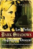Dark Shadows: Angeliques Descent