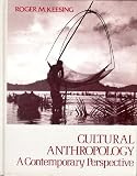 Cultural anthropology : a contemporary perspective