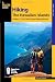 Hiking the Hawaiian Islands: A Guide to 72 of the State's Greatest Hiking Adventures (State Hiking Guides Series)