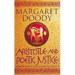 Aristotle and Poetic Justice: Murder and Mystery in Ancient Athens (Aristotle and Stephanos Novels)