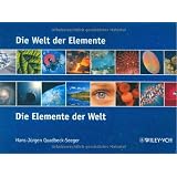 Die Welt der Elemente - Die Elemente der Weltvon "Hans-J�rgen Quadbeck..."