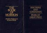 The Book of Mormon: Another Testament of Jesus Christ; Doctrine and Covenants of the Church of Jesus Christ of Latter-day Saints, the Pearl of Great Price (2 Volume Set)