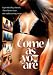 Come as You Are