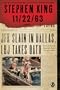 11/22/63: A Novel