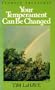 Your Temperament Can Be Changed