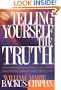 Telling Yourself the Truth: Find Your Way Out of Depression, Anxiety, Fear, Anger, and Other Common Problems by Applying the Principles of Misbelief Therapy