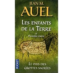 Les Enfants de la Terre, Tome 6, 1re partie : Le pays des grottes sacr�es