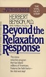 Beyond the relaxation response : how to harness the healing power of your personal beliefs