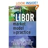 The LIBOR Market Model in Practice (The Wiley Finance Series)