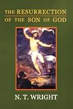 The Resurrection of the Son of God