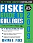 Fiske Guide to Colleges 2009 (Fiske Guide to Colleges)