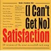 Satisfaction - 20 Versions of the most succesfull rock song