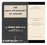 The mass psychology of fascism,