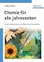 Chemie f�r alle Jahreszeiten: Einfache Experimente mit pflanzlichen Naturstoffen