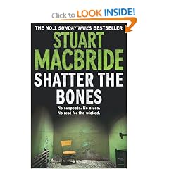 Shatter the Bones (Logan Mcrae 7)
