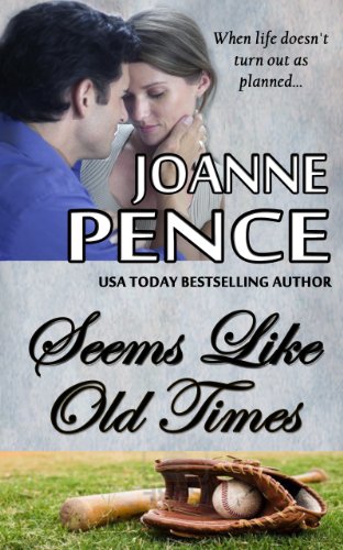 Seems Like Old Times by Joanne Pence