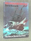 Sovereign of the seas : the story of British sea power