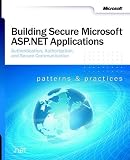 Building Secure Microsoft ASP.NET Applications (Pro-Developer)
