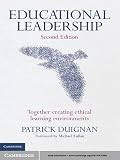 Educational leadership : together creating ethical learning environments
