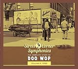Street Corner Symphonies - Vol 4: 1952 : Various Artists
