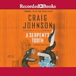 A Serpent's Tooth: A Walt Longmire My...