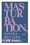 Masturbation Tantra and Self Love