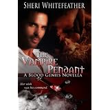 The Vampire Pendant: A Blood Genies Novella