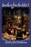 Something from the Attic 2

Amazon.Com Rank: # 6,986,309

Click here to learn more or buy it now!