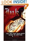 Ink: The Not-Just-Skin-Deep Guide to Getting a Tattoo