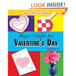 Paper Crafts for Valentine's Day (Paper Craft Fun for Holidays) Randel McGee