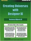 Business Objects XI: Creating Universes with Designer XI: Business Objects XI