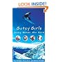 Gutsy Girls: Young Women Who Dare