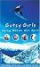 Gutsy Girls: Young Women Who Dare