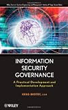  : Information Security Governance (Wiley Series in Systems Engineering and Management)