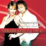 Sommerwein, wie die Liebe s�� und wild - Claudia & Nik P. Jung