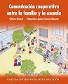 Comunicación cooperativa entre la familia y la escuela (Spanish Edition)