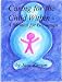 Caring for the Child Within - A Manual for Grownups