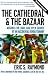 The Cathedral & the Bazaar : Musings on Linux and Open Source by an Accidental Revolutionary Cover